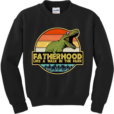 Fatherhood Like a Walk In The Park Fathers Day Kids Sweatshirt