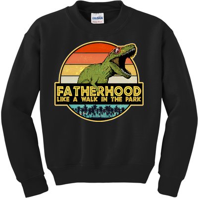 Fatherhood Like a Walk In The Park Fathers Day Kids Sweatshirt