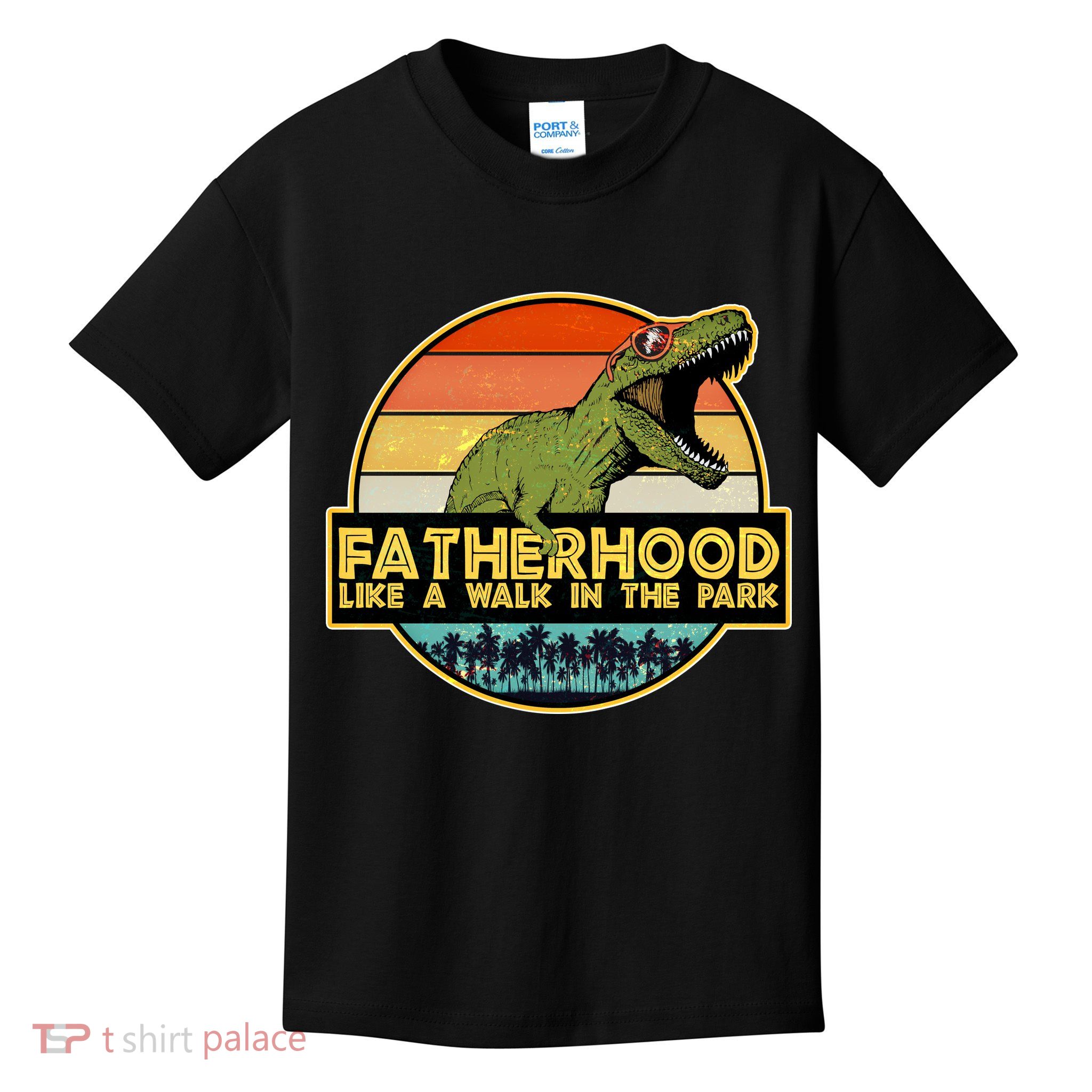 Fatherhood Like a Walk In The Park Fathers Day Kids T-Shirt