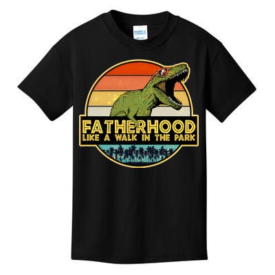 Fatherhood Like a Walk In The Park Fathers Day Kids T-Shirt