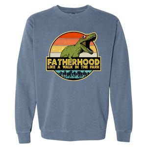 Fatherhood Like a Walk In The Park Fathers Day Garment-Dyed Sweatshirt