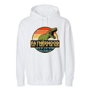 Fatherhood Like a Walk In The Park Fathers Day Garment-Dyed Fleece Hoodie