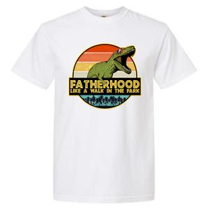 Fatherhood Like a Walk In The Park Fathers Day Garment-Dyed Heavyweight T-Shirt