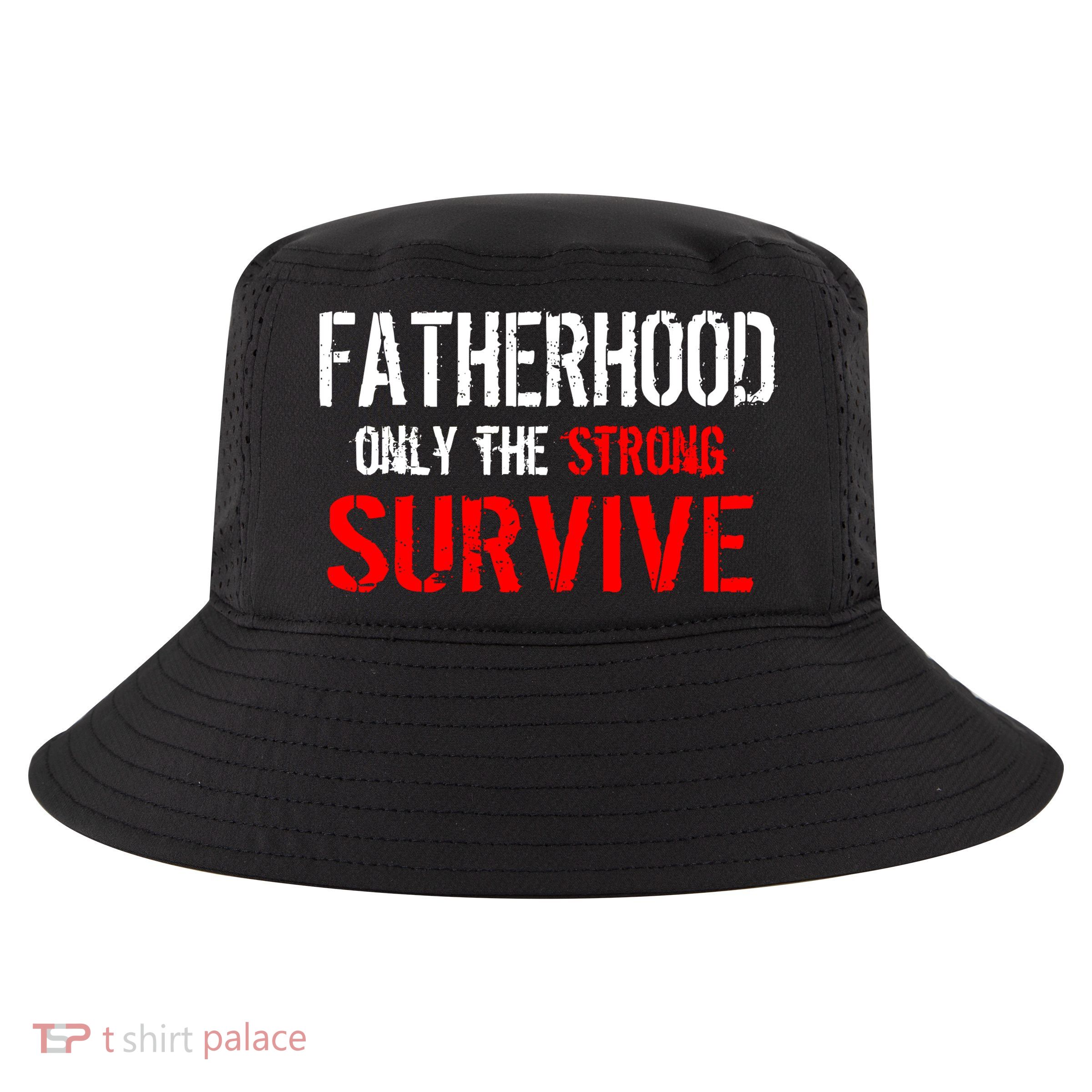 Fatherhood, Only The Strong Survive Cool Comfort Performance Bucket Hat