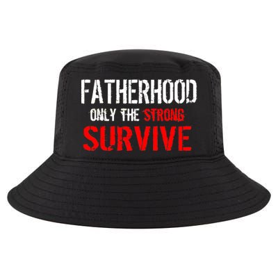 Fatherhood, Only The Strong Survive Cool Comfort Performance Bucket Hat