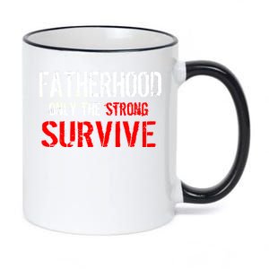 Fatherhood, Only The Strong Survive 11oz Black Color Changing Mug