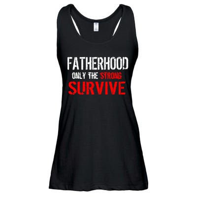 Fatherhood, Only The Strong Survive Ladies Essential Flowy Tank