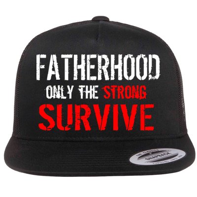 Fatherhood, Only The Strong Survive Flatbill Hat