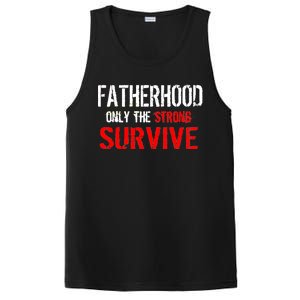 Fatherhood, Only The Strong Survive PosiCharge Competitor Tank