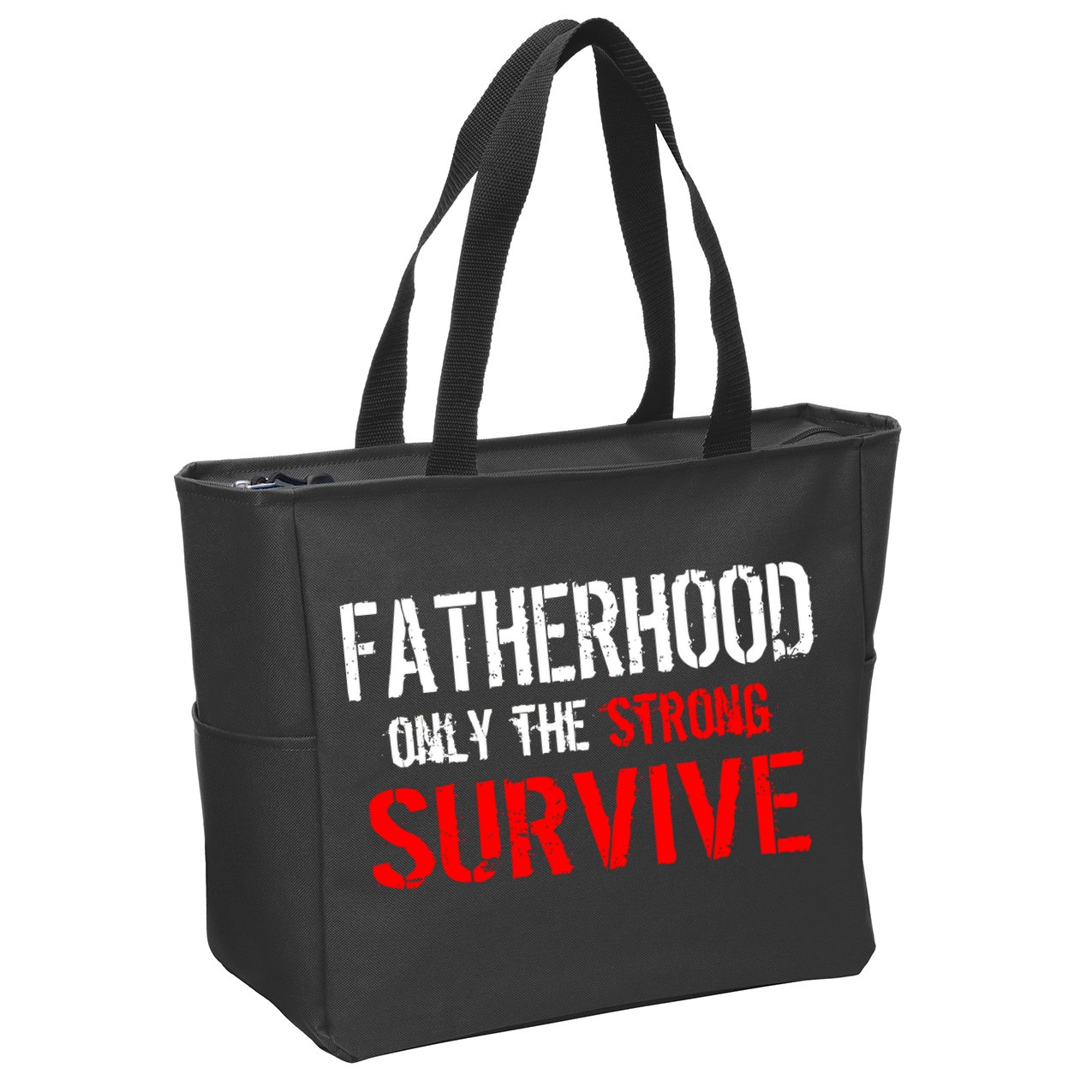 Fatherhood, Only The Strong Survive Zip Tote Bag