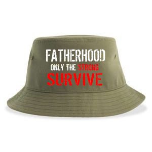 Fatherhood, Only The Strong Survive Sustainable Bucket Hat