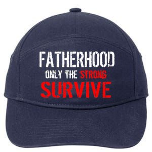 Fatherhood, Only The Strong Survive 7-Panel Snapback Hat