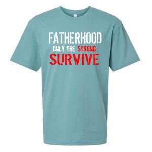 Fatherhood, Only The Strong Survive Sueded Cloud Jersey T-Shirt