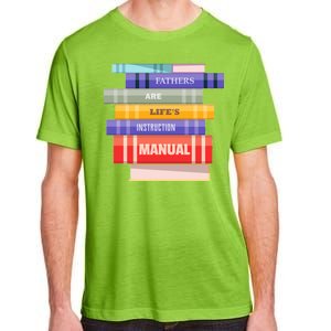 Fathers Are Life's Manual Adult ChromaSoft Performance T-Shirt