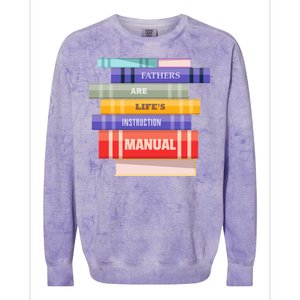 Fathers Are Life's Manual Colorblast Crewneck Sweatshirt