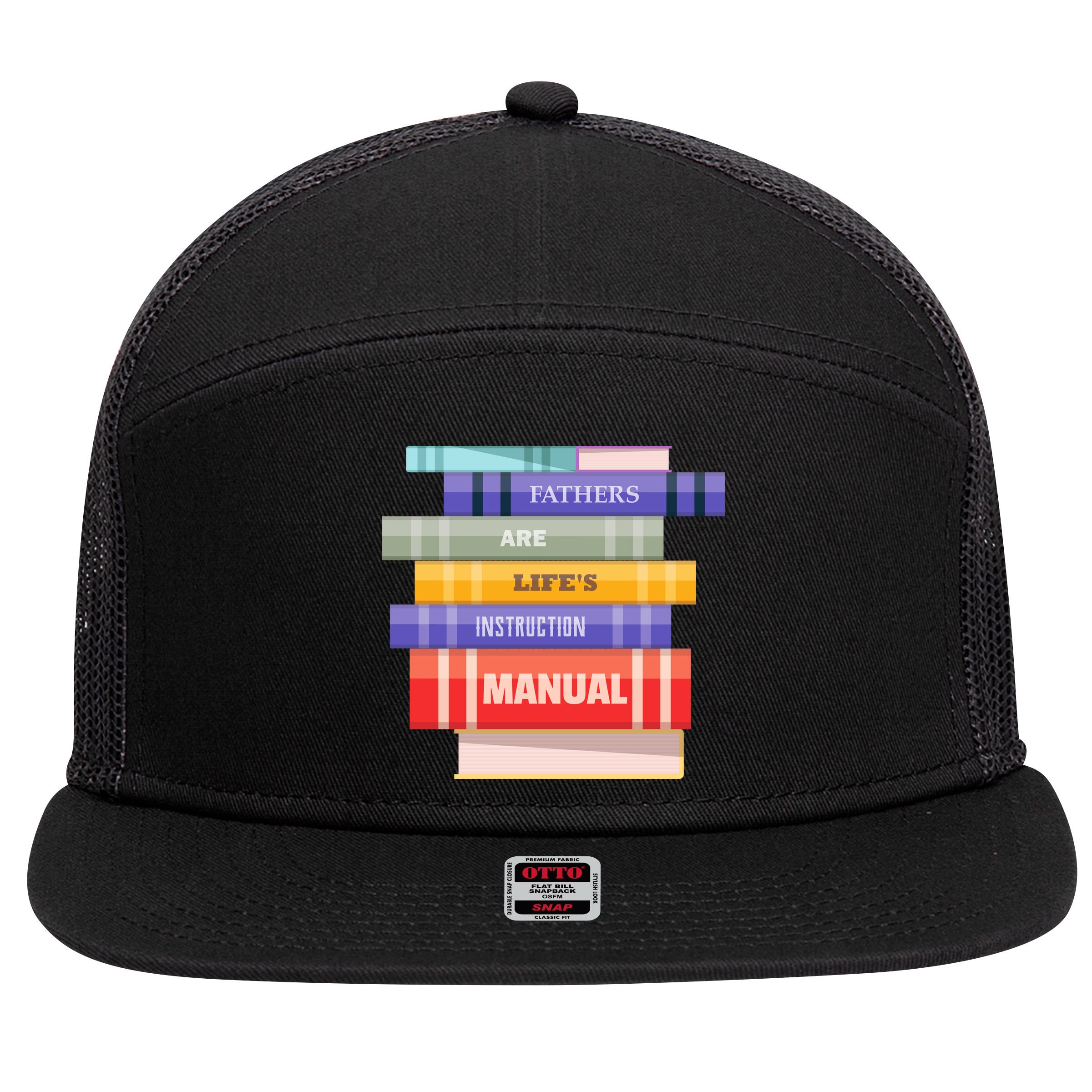 Fathers Are Life's Manual 7 Panel Mesh Trucker Snapback Hat