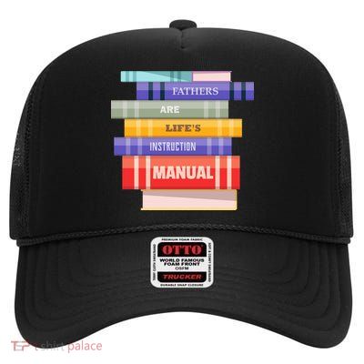 Fathers Are Life's Manual High Crown Mesh Back Trucker Hat