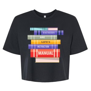 Fathers Are Life's Manual Bella+Canvas Jersey Crop Tee