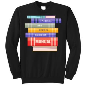 Fathers Are Life's Manual Sweatshirt