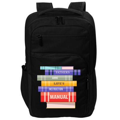 Fathers Are Life's Manual Impact Tech Backpack