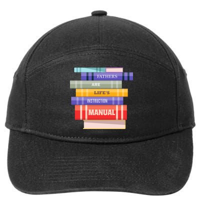 Fathers Are Life's Manual 7-Panel Snapback Hat