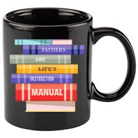 Fathers Are Life's Manual 11oz C Handle Ceramic Mug