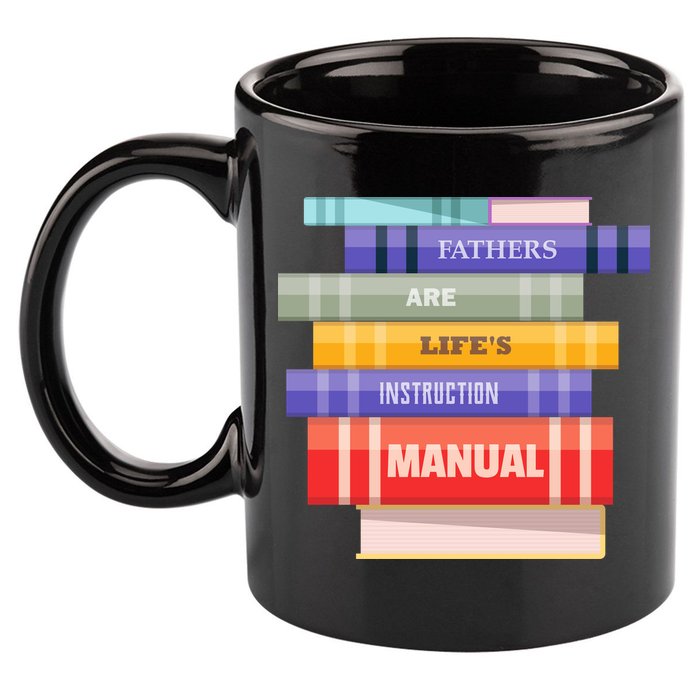 Fathers Are Life's Manual 11oz C Handle Ceramic Mug