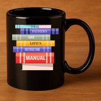 Fathers Are Life's Manual 11oz C Handle Ceramic Mug