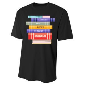 Fathers Are Life's Manual Performance Sprint T-Shirt