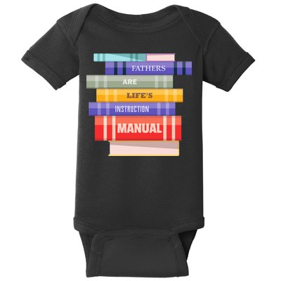 Fathers Are Life's Manual Baby Bodysuit