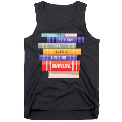 Fathers Are Life's Manual Tank Top