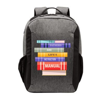 Fathers Are Life's Manual Vector Backpack