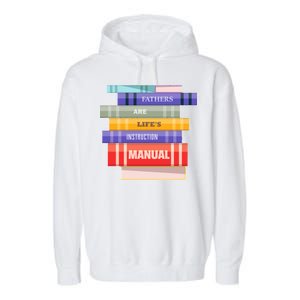 Fathers Are Life's Manual Garment-Dyed Fleece Hoodie