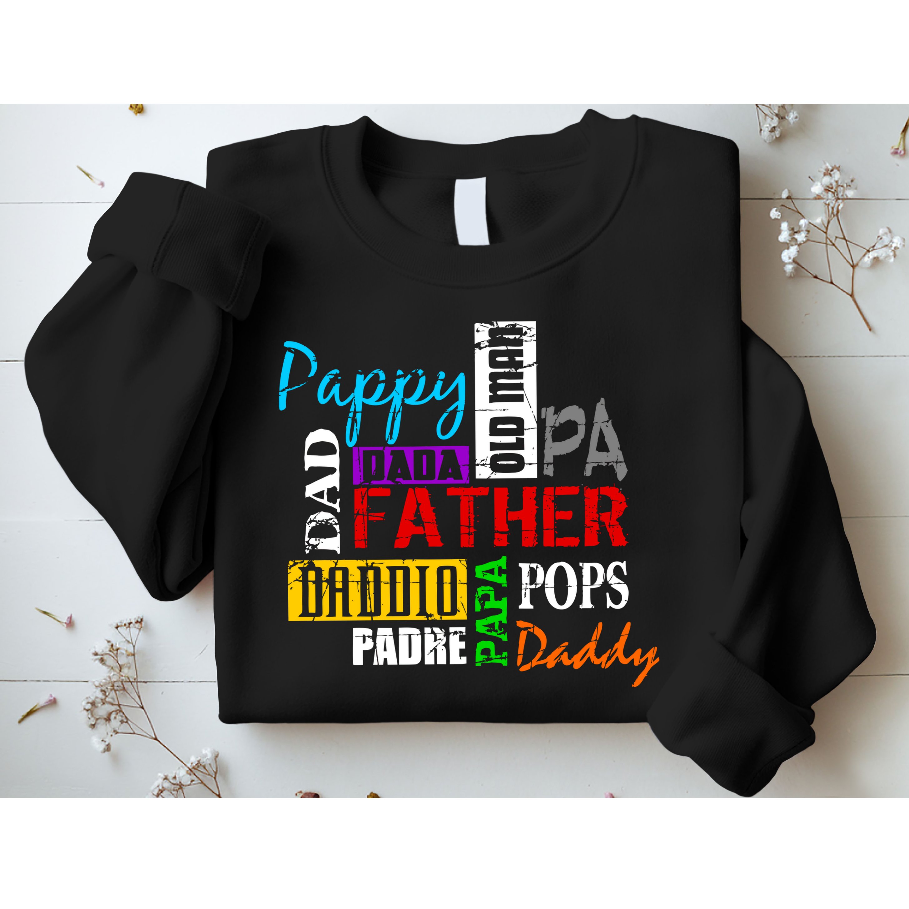 Father's Day Dad Daddy Papa Pops Names Sweatshirt