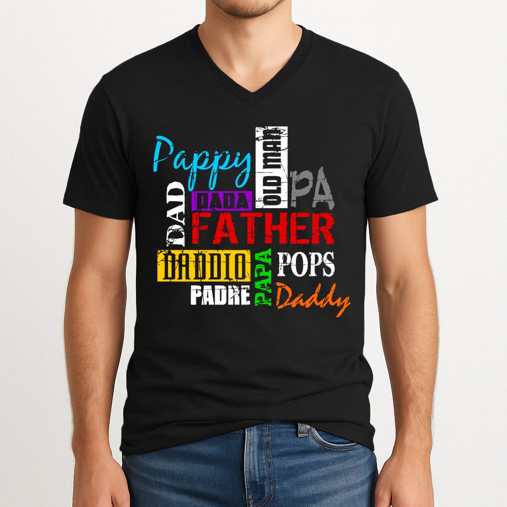Father's Day Dad Daddy Papa Pops Names V-Neck T-Shirt