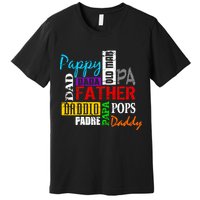 Father's Day Dad Daddy Papa Pops Names Premium T-Shirt