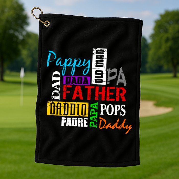 Father's Day Dad Daddy Papa Pops Names Golf Towel