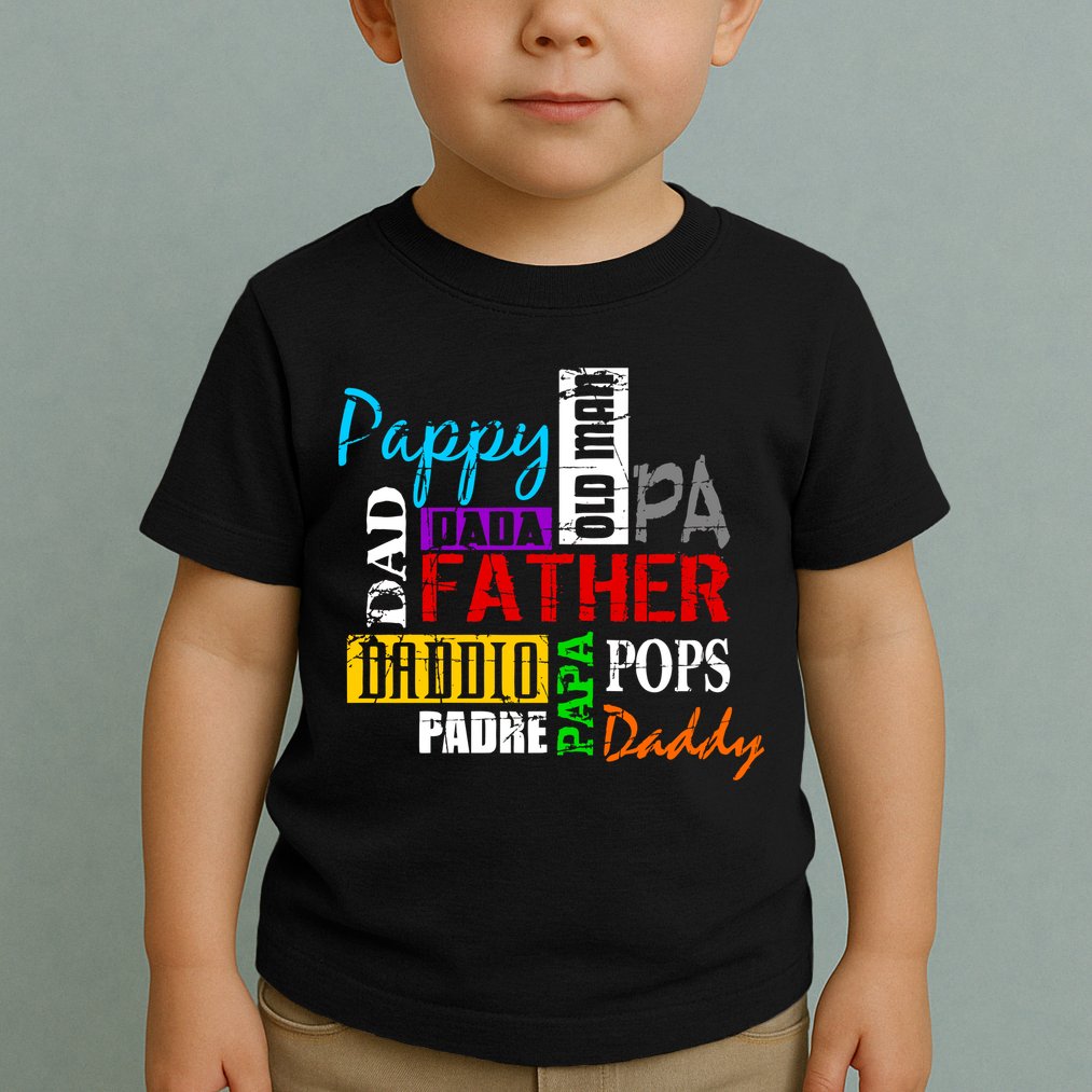 Father's Day Dad Daddy Papa Pops Names Toddler T-Shirt