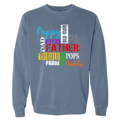 Father's Day Dad Daddy Papa Pops Names Garment-Dyed Sweatshirt