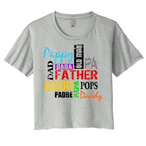 Father's Day Dad Daddy Papa Pops Names Women's Crop Top Tee