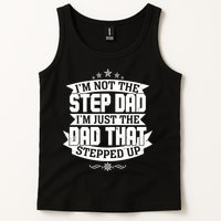Father's Day I'm Just the Dad That Stepped Up  Tank Top