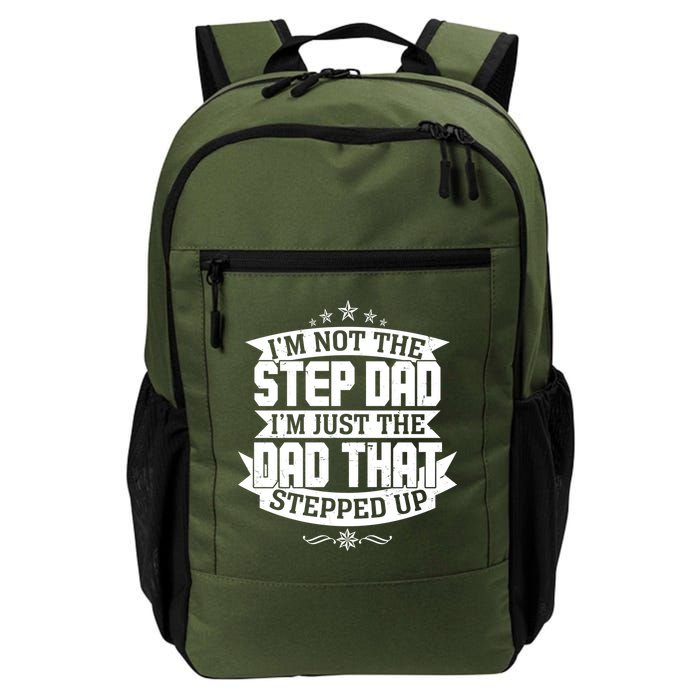 Father's Day I'm Just the Dad That Stepped Up  Backpack