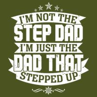 Father's Day I'm Just the Dad That Stepped Up  Backpack