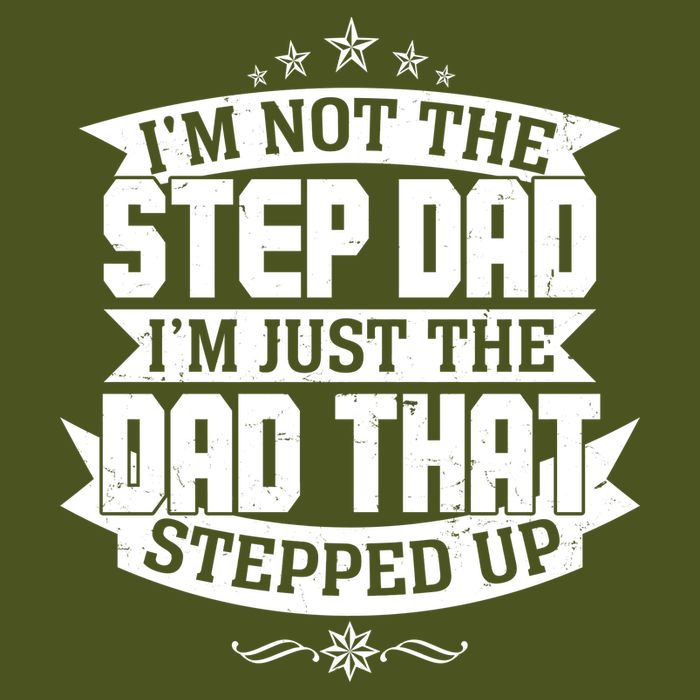 Father's Day I'm Just the Dad That Stepped Up  Backpack