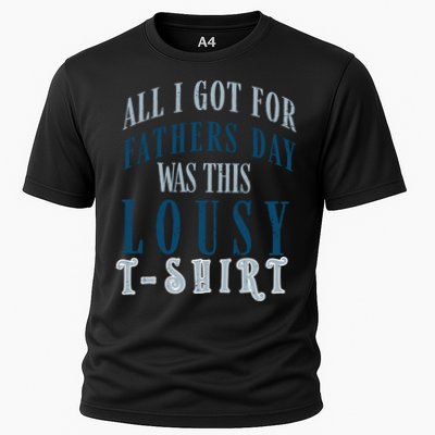 Fathers Day Lousy Cooling Performance Crew T-Shirt