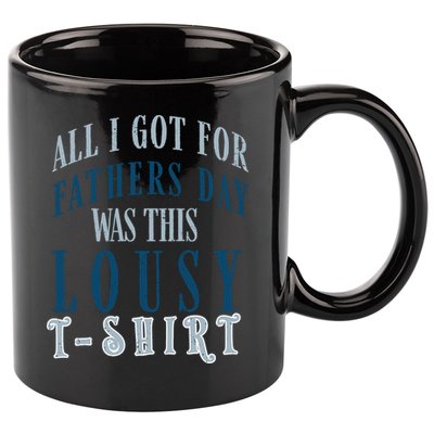 Fathers Day Lousy 11oz C Handle Ceramic Mug