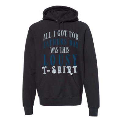 Fathers Day Lousy Premium Hoodie