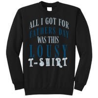 Fathers Day Lousy Tall Sweatshirt