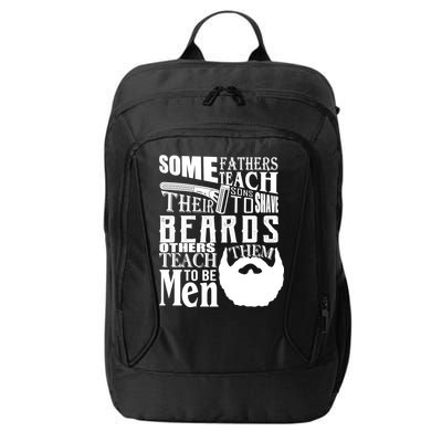 Fathers Teach Sons To Be Men City Backpack