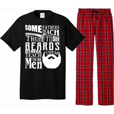 Fathers Teach Sons To Be Men Pajama Set